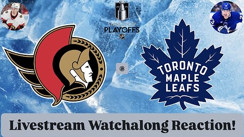 Ottawa Senators @ Toronto Maple Leafs 2025 Stanley Cup Playoffs Round 1 Game 5 Live Watchalong