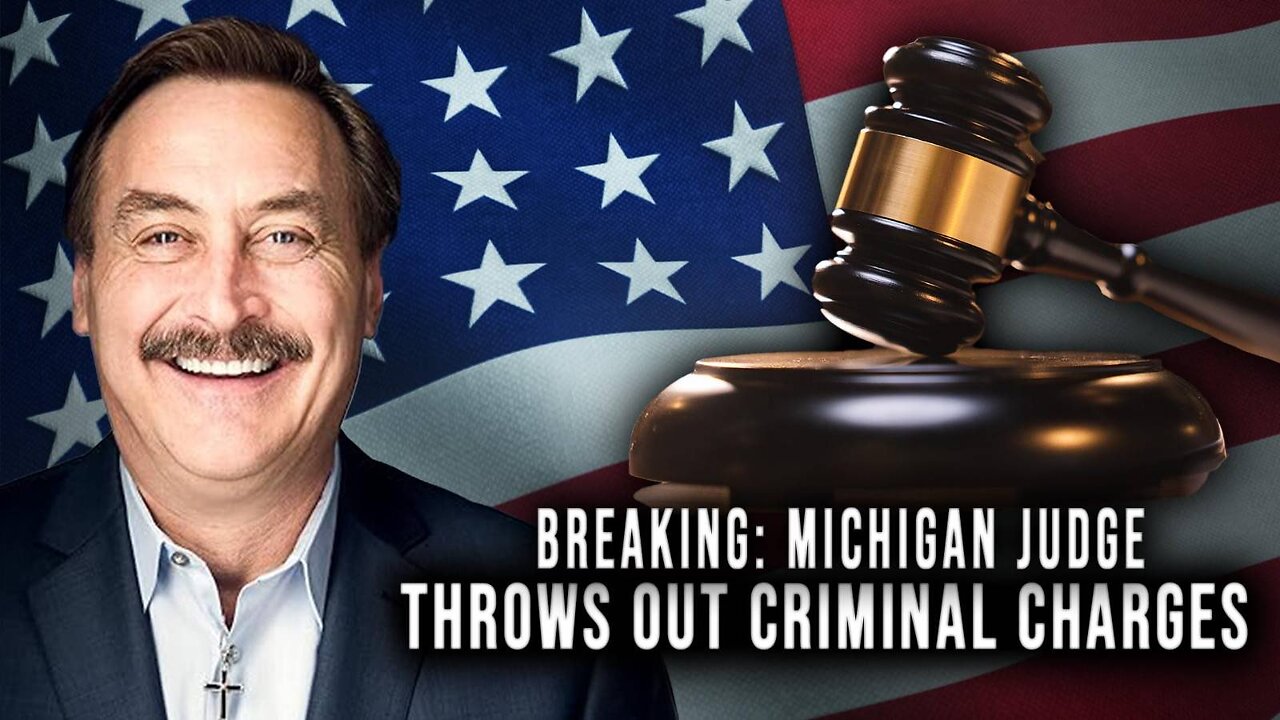 BREAKING: MICHIGAN JUDGE THROWS OUT CRIMINAL CHARGES