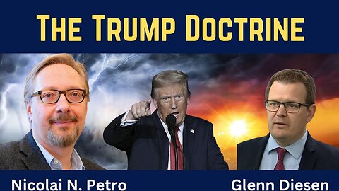 Nicolai Petro: The Trump Doctrine
