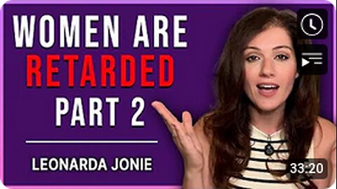Women Are Retarded Pt 2 (Comedy) By Leonarda Jonie