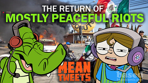 Mean Tweets with Based Comic | Episode 38: The Return of Peaceful Riots