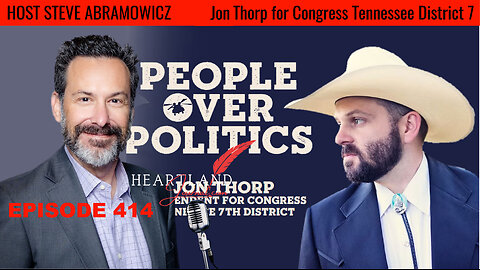 Jon Thorp Independent for Congress Tennessee 7th District | HLJ EP414