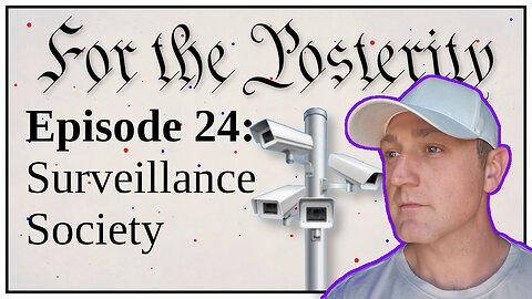 Episode 24 - Surveillance Society