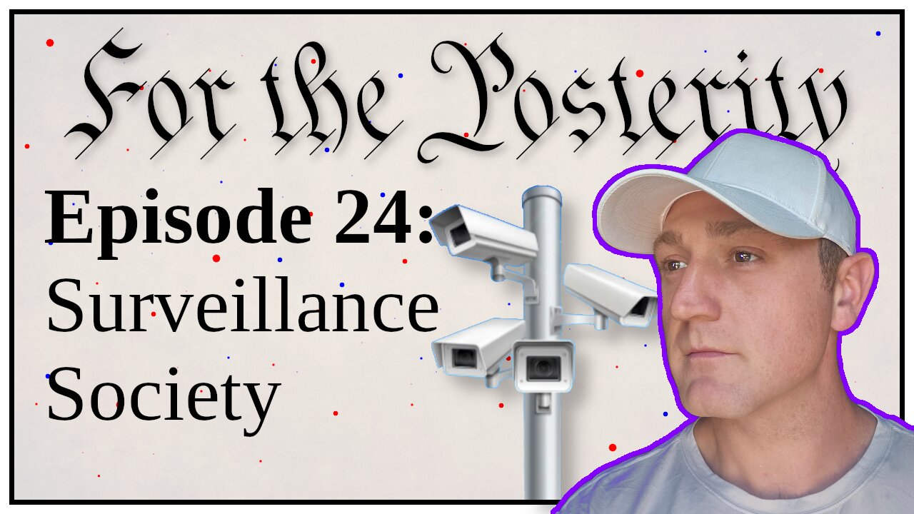 Episode 24 - Surveillance Society