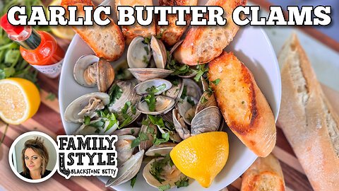 Betty's Garlic Butter Clams on the Blackstone Griddle