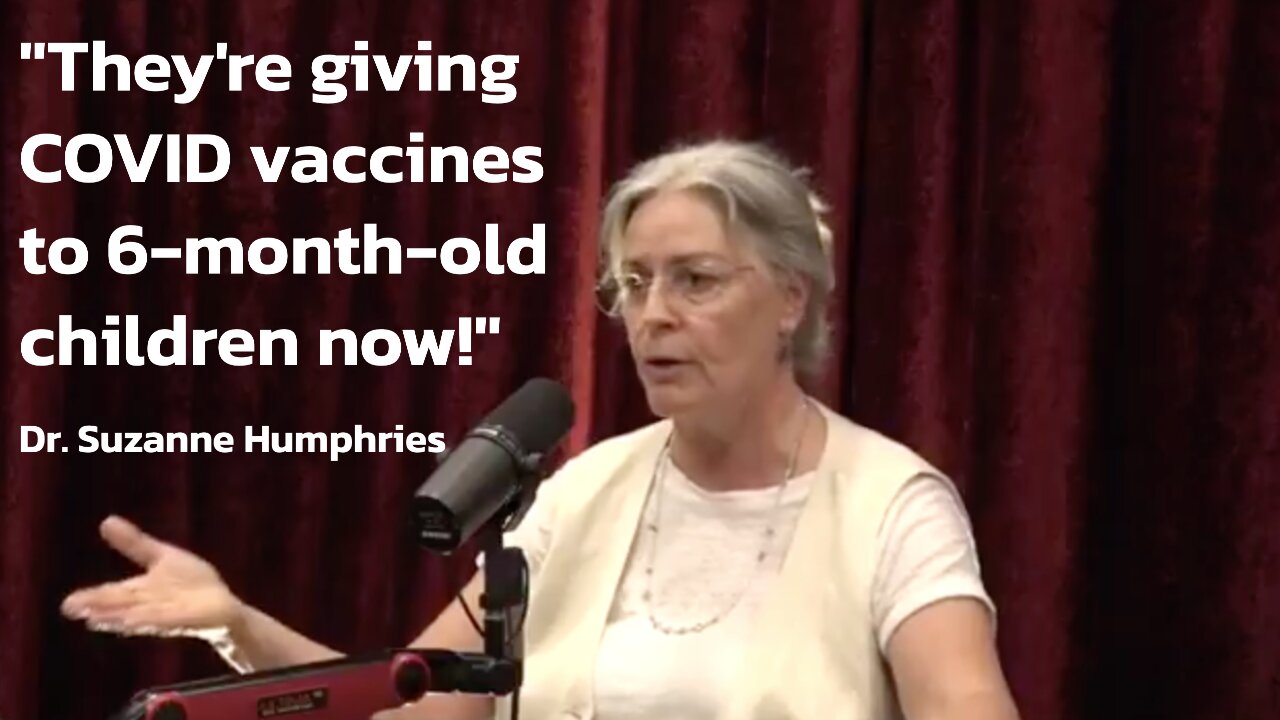 "They're giving COVID vaccines to 6-month-old children now!" - Suzanne Humphries