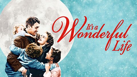 (1946) Its A Wonderful Life | James Stewart, Donna Reed, Lionel Barrymore