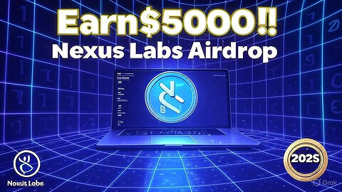 How to Earn $5000 with the Nexus Labs Crypto Airdrop in 2025