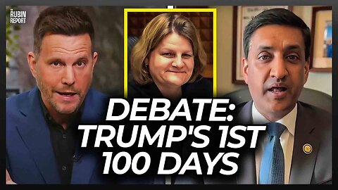Dave Rubin & Ro Khanna Debate: Trump's 1st 100 Days & Are Judges Above the Law?