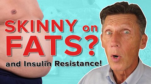 The Skinny on Fats and Insulin Resistance!