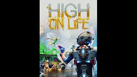 Let's Smoke And Play Some High On Life To Prep For Sequel Drop Feb 13th!!