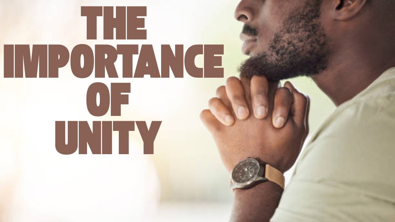 The Importance of Unity (Devotional)