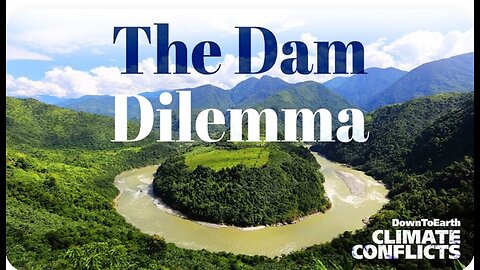 Building the Largest Dam on Brahmaputra river's Great Bend in China | Climate Conflicts