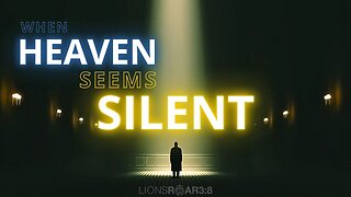 WHEN HEAVEN SEEMS SILENT: Persistence Matters