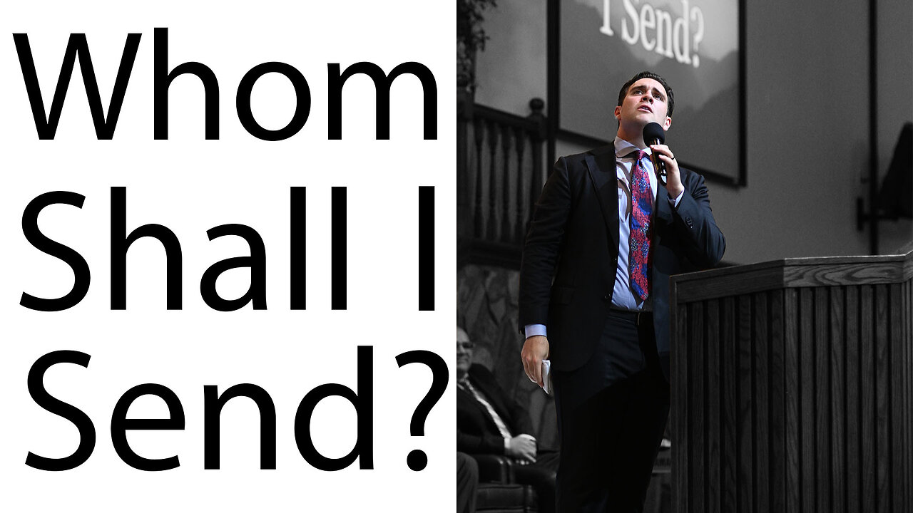 Whom Shall I Send?