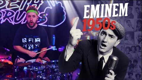 Eminem - Without Me if it was in the 1950s