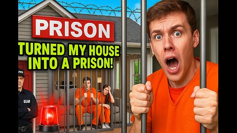 I Turned My House Into a PRISON!