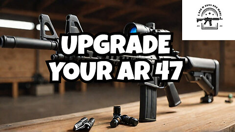 Incredible Ar 47 Upgrades: Unleash The Beast!