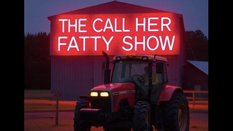 The Call Her Fatty Show - Ep. 20 - New Pope, Trump Arab Visit, Marco Rubio and more!