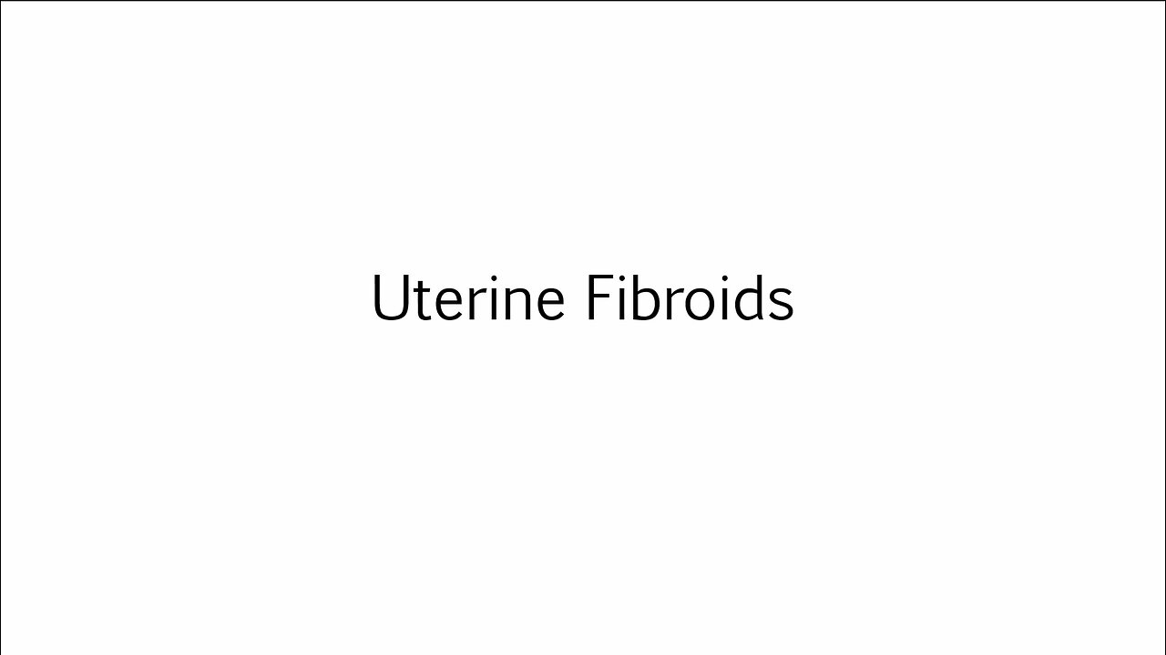 Uterine Fibroids
