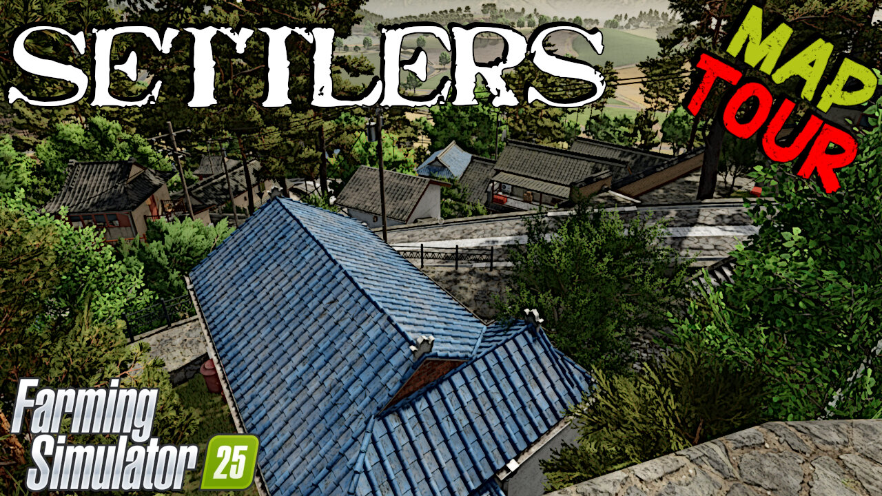 Map Tour | Settlers | Farming Simulator 25