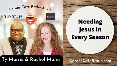 Needing Jesus in Every Season