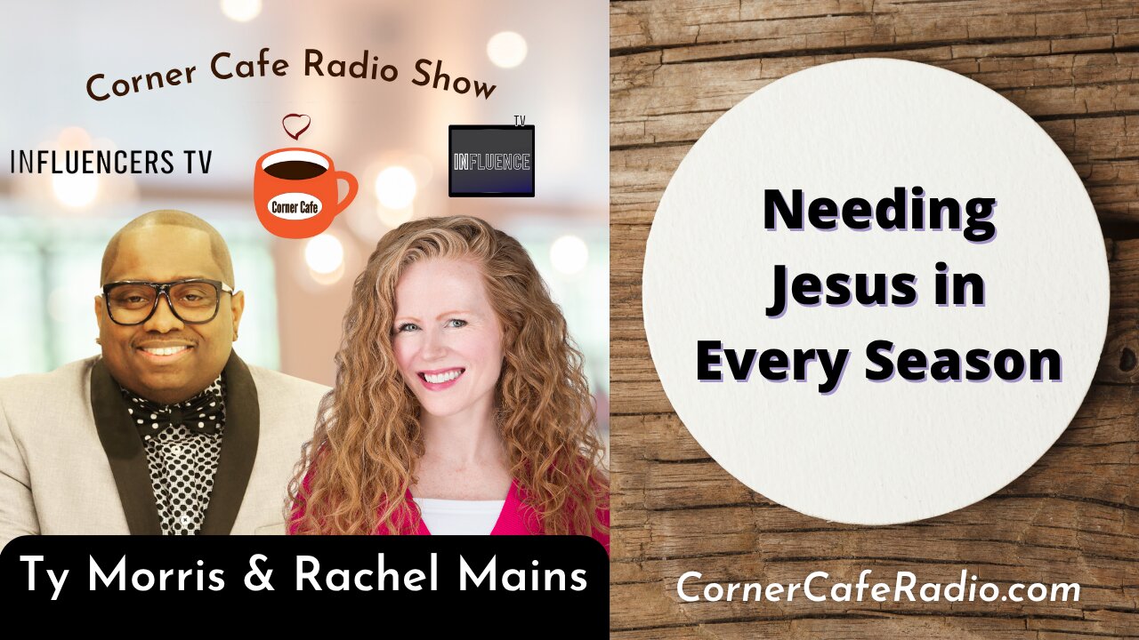 Needing Jesus in Every Season