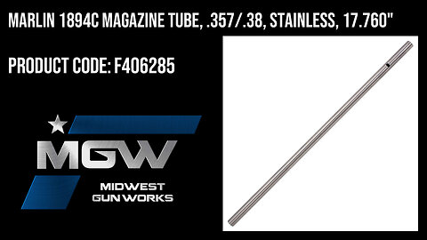 Marlin 1894C Magazine Tube, .357/.38, Stainless, 17.760" - F406285