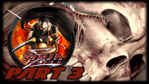 Ninja Gaiden Sigma - Master Ninja Playthrough - Part3