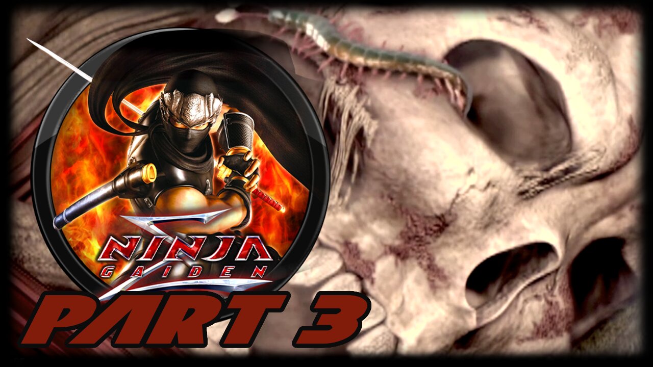 Ninja Gaiden Sigma - Master Ninja Playthrough - Part 3