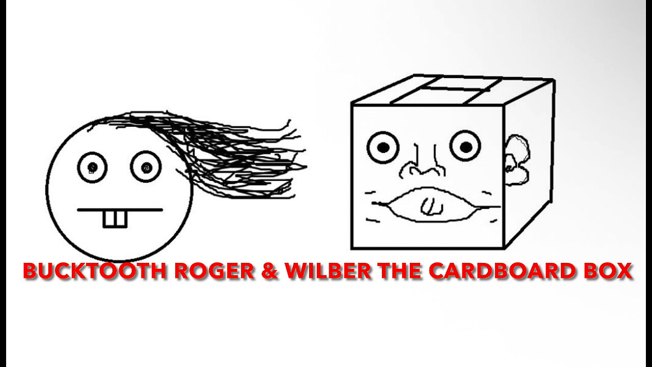 🔥 Bucktooth Roger & Wilber the Cardboard Throne - Official Music Video 🔥