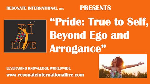 “Pride: True to Self, Beyond Ego and Arrogance”