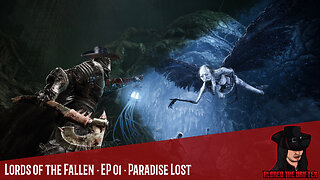 Lords of the Fallen · EP 01 · Paradise Lost