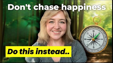 give me 10 min and I'll show you why chasing happiness NEVER works