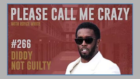 Diddy Not Guilty | EP #266 | Osama Bin Laden Airlifted | Royce White
