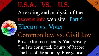 🔵🟠USA vs. US #5 | Common Law vs. Roman Civil law. Elector or Voter. chose your side!