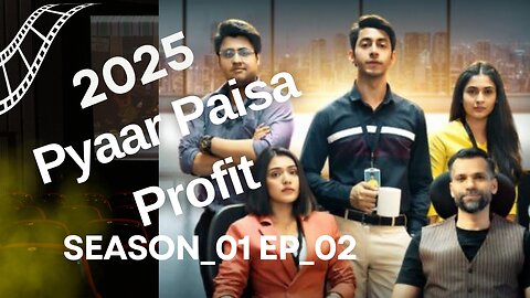 Pyar Paisa Profit Season_01 Ep_02