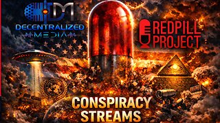Conspiracy Streams | Redpill Project