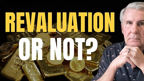 Is GOLD Headed for $5,000? What Happens Without Revaluation?