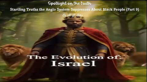 Startling Truths the Anglo System Suppresses About Black People Part 9