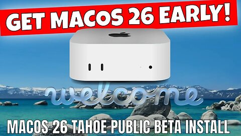 How To Get Apple MacOS 26 Tahoe Early Public Beta & Install Tips
