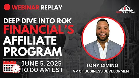 Deep Dive into ROK Financial's Affiliate Program | Webinar Replay June 2025