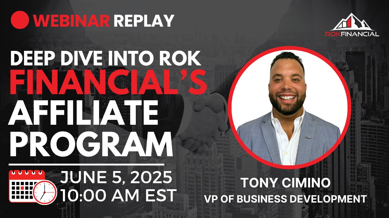 Deep Dive into ROK Financial's Affiliate Program | Webinar Replay June 2025