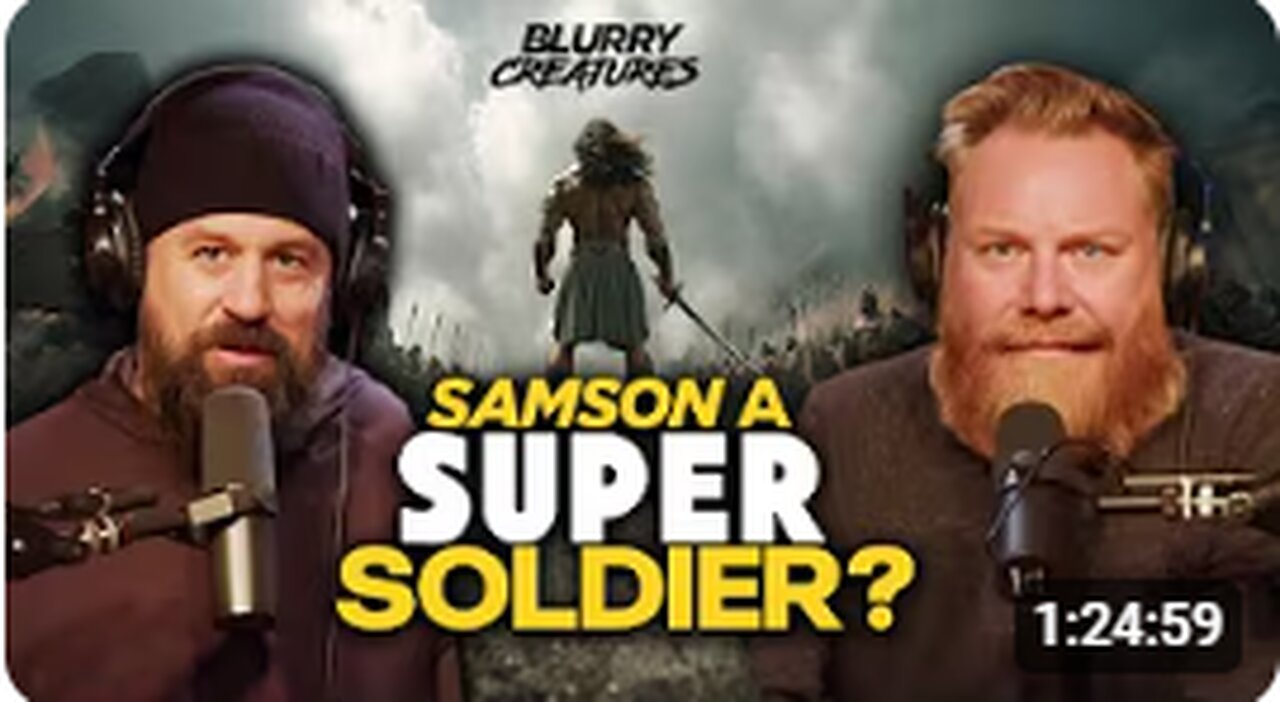 Was Samson A Super Soldier? _ Abe Hepler _ EP 320 _ Blurry Creatures