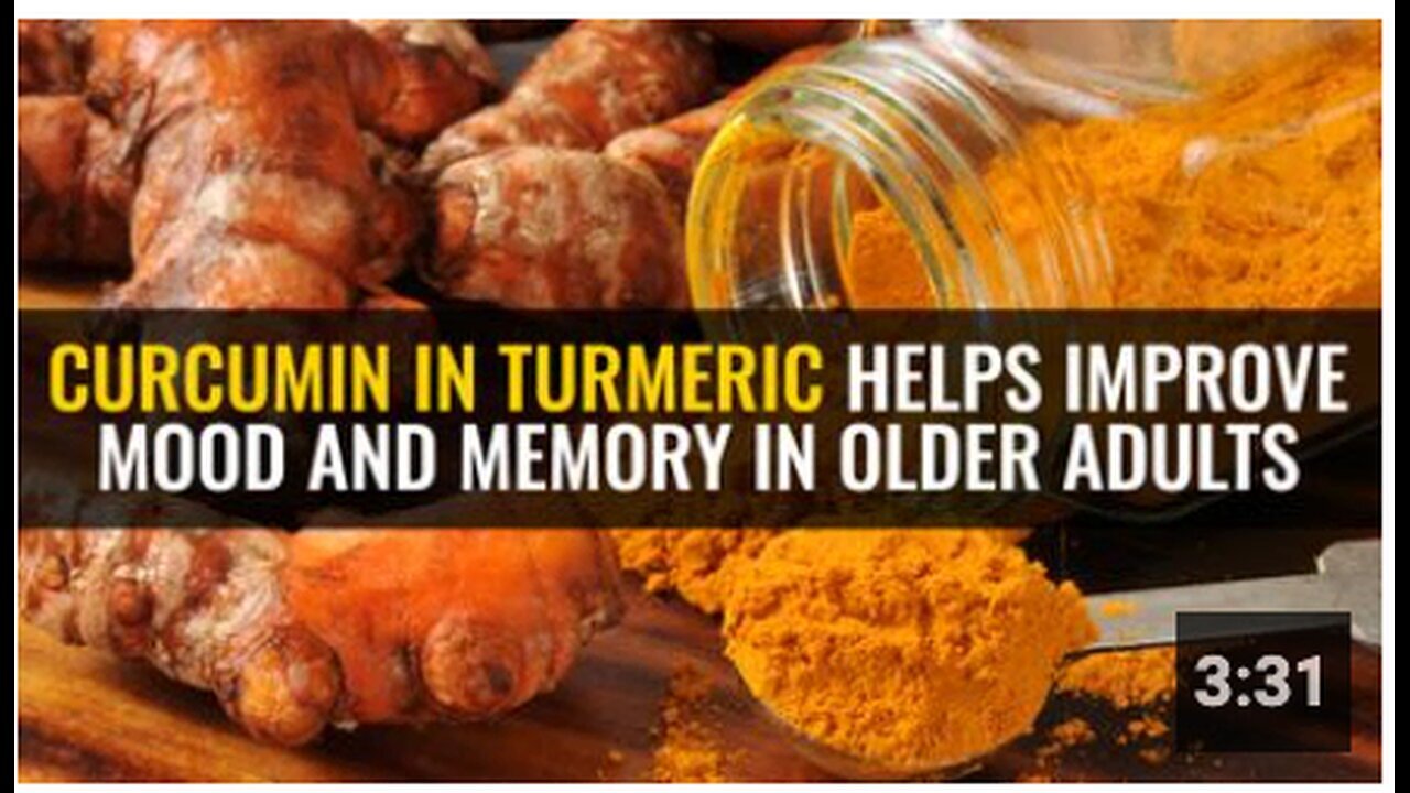 "Turmeric's Curcumin Boosts Mood and Memory in Elderly Adults"