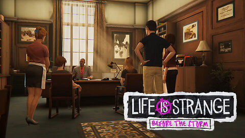 Life is Strange: Before The Storm [EP2] Principal's Office - [P1]