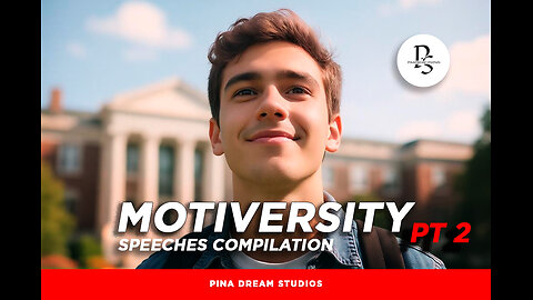 Motiversity - The Most Powerful Speeches Compilation Ever PT2