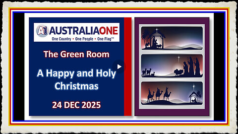 AustraliaOne Party (GR) - A Happy Holy Christmas (24 December 2025, 8 00pm AEDT)