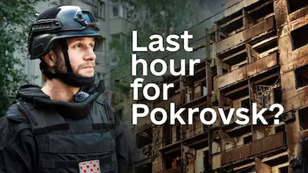 24 hours inside Pokrovsk as Russia closes in on key Ukrainian city