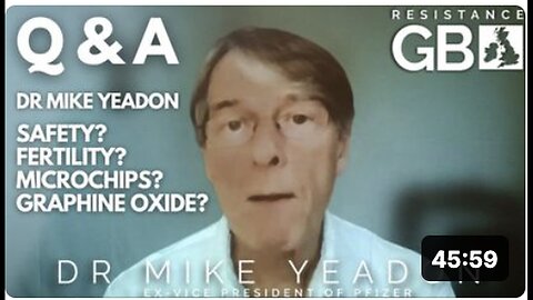"Complete Q&A: Dr. Mike Yeadon Reveals Explosive Information"